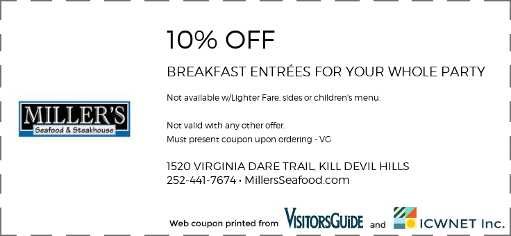 10% OFF  BREAKFAST ENTRÉES FOR YOUR WHOLE PARTY