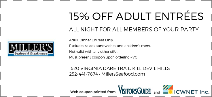 15% OFF ADULT ENTRÉES ALL NIGHT FOR ALL MEMBERS OF YOUR PARTY